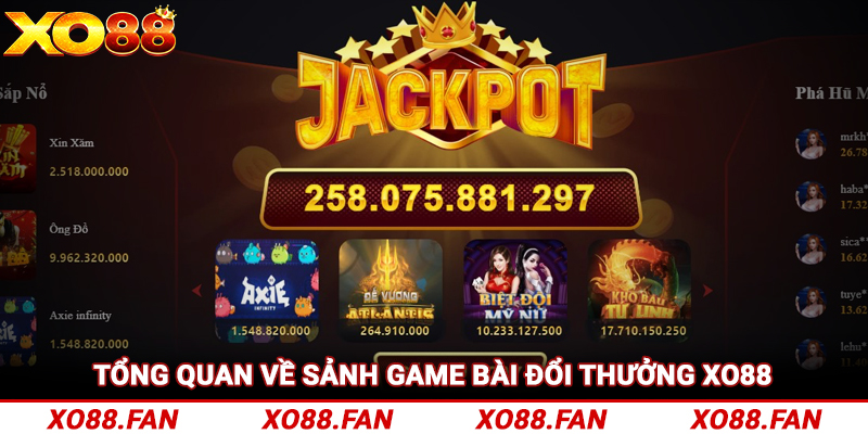 Tổng quan về sảnh game bài đổi thưởng Xo88 